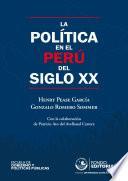 La política en el Perú del siglo XX