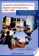 La prensa humanitaria en la España contemporánea (1870-1989)