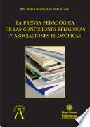 La prensa pedagógica de las confesiones religiosas y asociaciones filosóficas