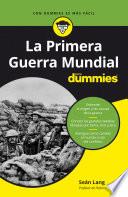 La Primera Guerra Mundial para Dummies