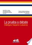 La prueba a debate