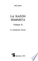 La razón feminista: La reproducción humana