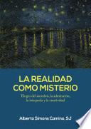 La realidad como misterio