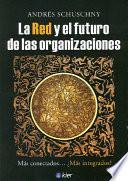 La Red y el Futuro de las Organizaciones