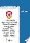 La reforma del régimen jurídico del deporte profesional