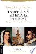 La Reforma en España (S. XVI-XVIII)