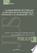 La responsabilidad del Estado por la utilización de las tecnologías de la información y la comunicación (TIC)