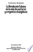 La revolución cubana en la vida de pastores y creyentes evangélicos