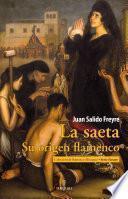 La saeta. Su origen flamenco