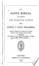 La Santa Biblia, que contiene los sagrados libros del Antiguo y Nuevo Testamento