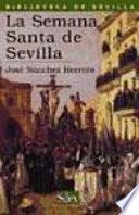 La Semana Santa de Sevilla