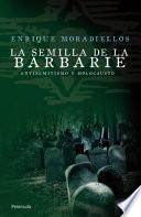 La semilla de la barbarie