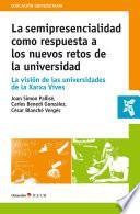 La semipresencialidad como respuesta a los nuevos retos de la universidad