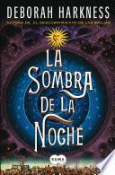 La sombra de la noche (El descubrimiento de las brujas 2)