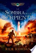 La sombra de la serpiente (Las crónicas de los Kane 3)