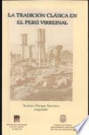 La tradición clásica en el Perú virreinal