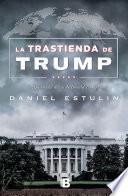 La trastienda de Trump