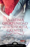 La última oportunidad de la señorita Grenfell (Minstrel Valley 10)