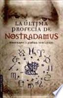 La última profecía de Nostradamus