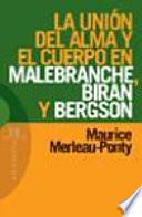 La unión del alma y el cuerpo en Malebranche, Biran y Bergson