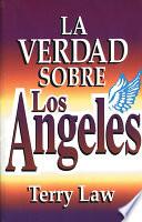 La verdad sobre los ngeles / The Truth About Angels