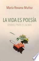 La vida es poesía