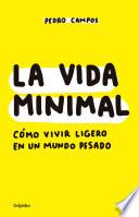 La vida minimal