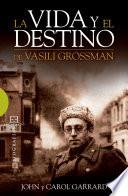 La vida y el destino de Vasili Grossman