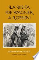 La visita de Wagner a Rossini