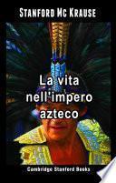 La vita nell'impero azteco