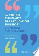 LA VOZ DEL ESTUDIANTE EN LA EDUCACIÓN SUPERIOR