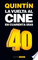 La vuelta al cine en cuarenta días