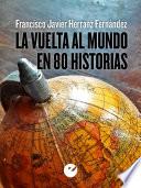 La vuelta al mundo en 80 historias