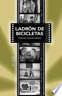 Ladrón de bicicletas. (Ladri di biciclette). Vittorio De Sica (1948)