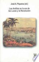 Las Antillas en la era de las luces y la revolución