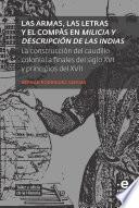 Las armas, las letras y el compás en Milicia y descripción de las Indias