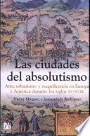 Las ciudades del absolutismo