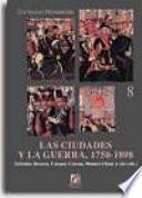 Las ciudades y la guerra, 1750-1898