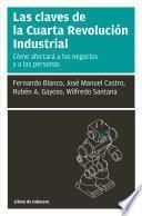 Las claves de la Cuarta Revolución Industrial