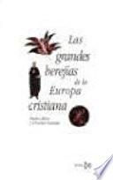 Las grandes herejías de la Europa cristiana, 380-1520