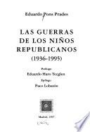 Las guerras de los niños republicanos, 1936-1995