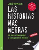 Las historias más negras de narco, impunidad y corrupción en México