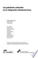 Las industrias culturales en la integración latinoamericana