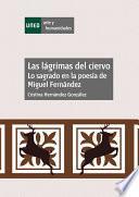 LAS LÁGRIMAS DEL CIERVO. LO SAGRADO EN LA POESÍA DE MIGUEL FERNÁNDEZ