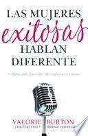 Las mujeres exitosas hablan diferente