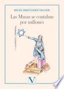 Las Musas se contaban por millones