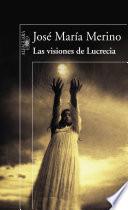 Las visiones de Lucrecia