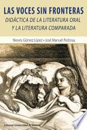 Las voces sin fronteras: Didáctica de la literatura oral y la literatura comparada