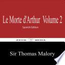 Le Morte d'Arthur Volume 2