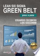 Lean Six Sigma Green Belt, paso a paso